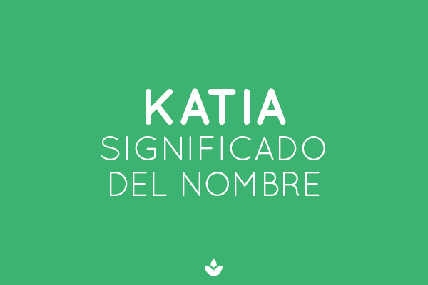 NOMBRE KATIA
