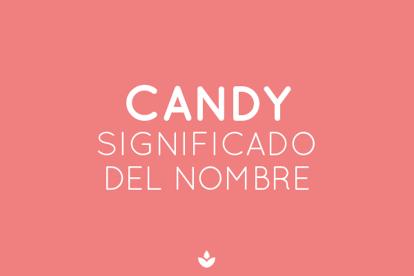 SIGNIFICADO DE CANDY